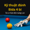 Ebook Kỹ Thuật Đánh Bida 4 Bi – Cơ Bản & Nâng Cao