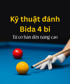 Ebook Kỹ Thuật Đánh Bida 4 Bi – Cơ Bản & Nâng Cao